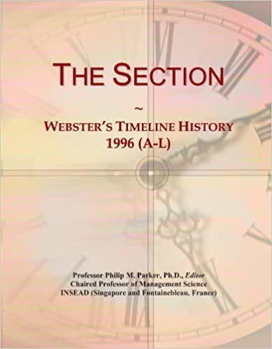 okumak The Section: Webster&#39;s Timeline History, 1996 (A-L)
