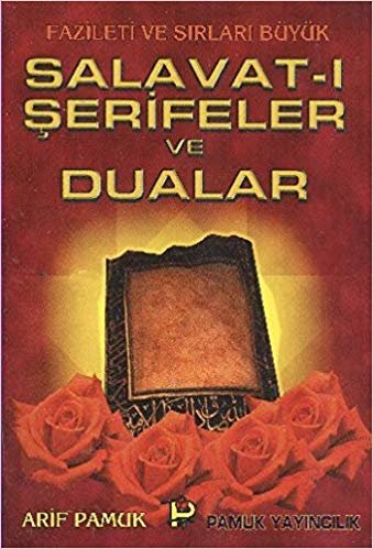 okumak Salavat-ı Şerifeler&#39;in Esrarı, Hikmeti, Fazileti (Kod:DUA-039)