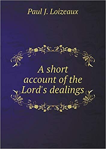 okumak A Short Account of the Lord&#39;s Dealings