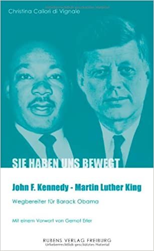 okumak John F. Kennedy - Martin Luther King: Wegbereiter für Barack Obama