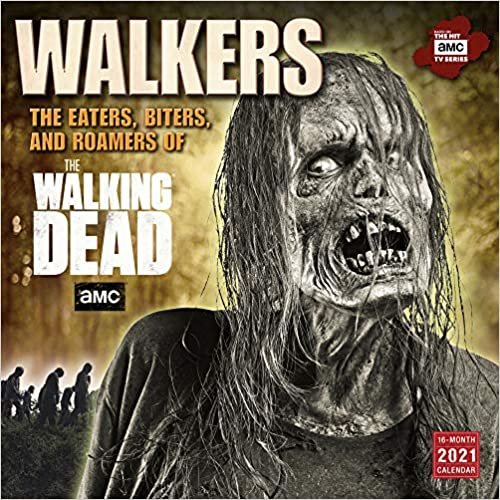 okumak Walkers - The Eaters, Biters and Roamers of Walking Dead - 16-Monatskalender 2021: Original BrownTrout-Kalender [Mehrsprachig] [Kalender] (Wall-Kalender)