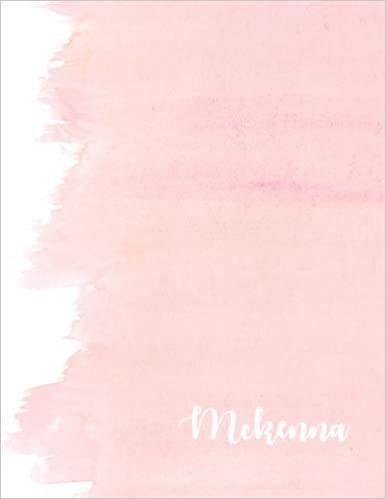 okumak Mckenna: 110 Ruled Pages 55 Sheets 8.5x11 Inches Pink Brush Design for Note / Journal / Composition with Lettering Name,Mckenna