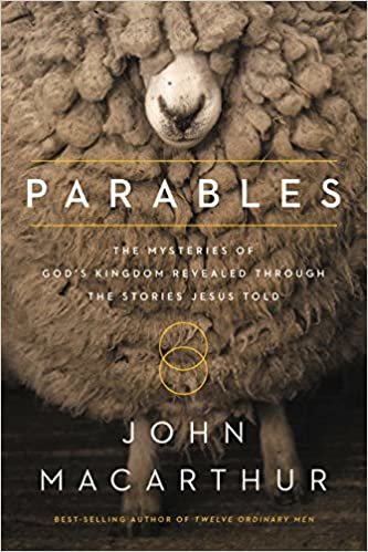 okumak Parables: The Mysteries of God&#39;s Kingdom Revealed Through the Stories Jesus Told [Hardcover] MacArthur, John F.