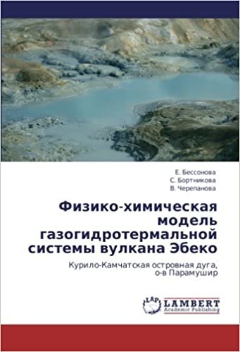 okumak Fiziko-khimicheskaya model&#39; gazogidrotermal&#39;noy sistemy vulkana Ebeko: Kurilo-Kamchatskaya ostrovnaya duga,  o-v Paramushir