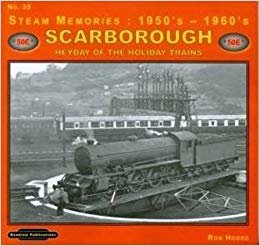 okumak Steam Memories 1950&#39;s-1960&#39;s Scarborough : Heyday of the Holiday Trains No. 35