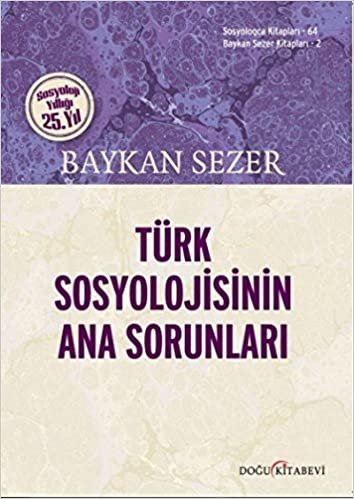 okumak Türk Sosyolojisinin Ana Sorunları
