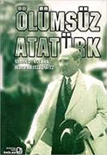 okumak Ölümsüz Atatürk