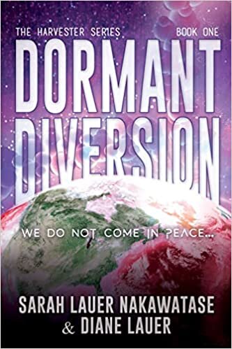 Dormant Diversion: We Do Not Come in Peace