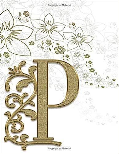 okumak P: Monogram Initial P Notebook/Journal for Women, Men, Girls, Boys and School kids, Pink Floral 8.5 x 11 | Lined | Gold Monogram Letter P with flowers
