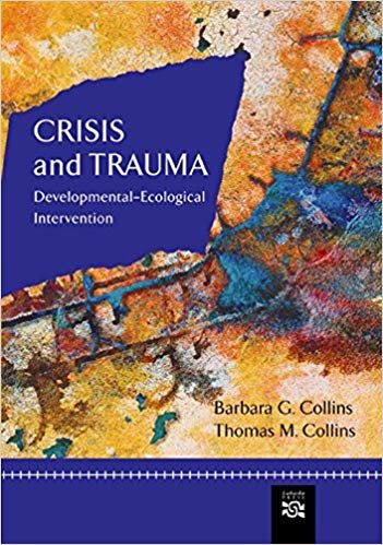 okumak Crisis and Trauma: Developmental-ecological Intervention