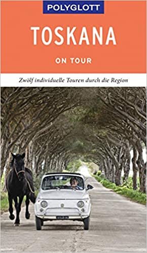 okumak POLYGLOTT on tour Reiseführer Toskana: Individuelle Touren durch die Region