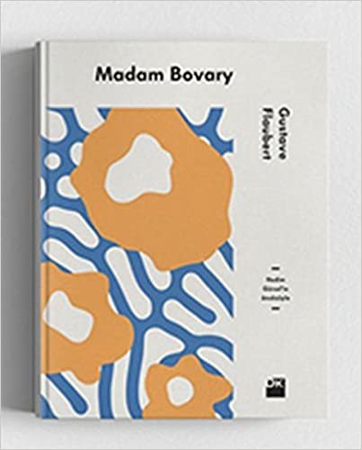 okumak Madam Bovary (Ciltli): Nedim Gürsel&#39;in önsözüyle