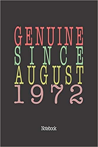 Genuine Since August 1972: Notebook