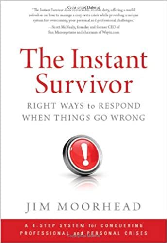 okumak Moorhead, J: Instant Survivor: Right Ways to Respond When Things Go Wrong