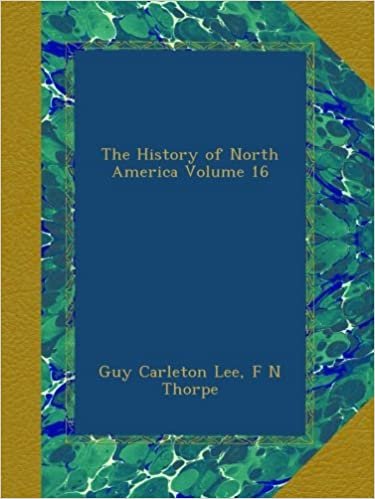 okumak The History of North America Volume 16