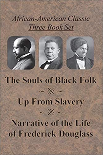 okumak African-American Classic Three Book Set - The Souls of Black Folk, Up From Slavery, and Narrative of the Life of Frederick Douglass