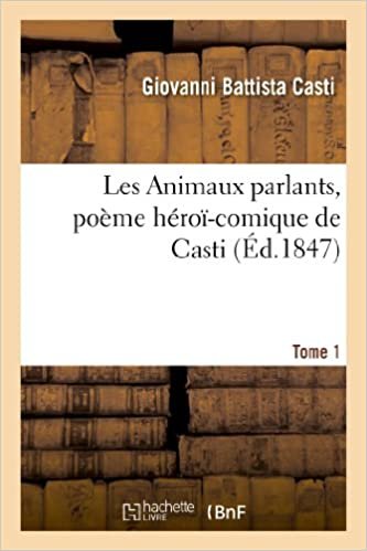 okumak Les Animaux parlants, poëme héroï-comique de Casti. Tome 1 (Litterature)