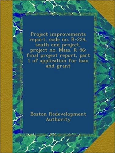 okumak Project improvements report, code no. R-224, south end project, project no. Mass. R-56: final project report, part 1 of application for loan and grant