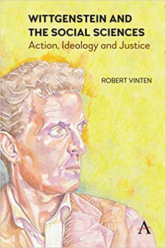okumak Wittgenstein and the Social Sciences: Action, Ideology, and Justice (Anthem Studies in Wittgenstein)