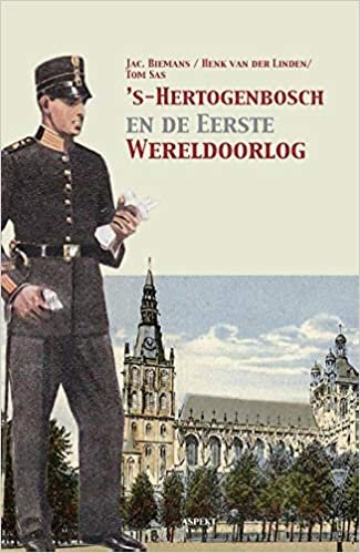 okumak ’s-Hertogenbosch en de Eerste Wereldoorlog