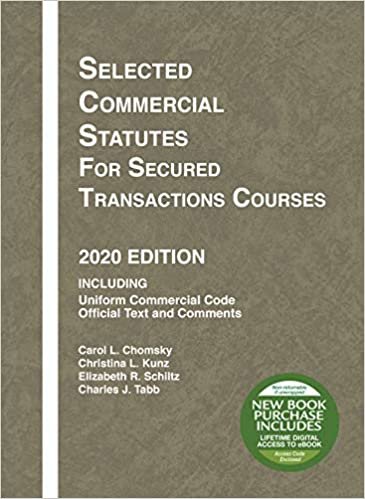 okumak Selected Commercial Statutes for Secured Transactions Courses, 2020 Edition (Selected Statutes)