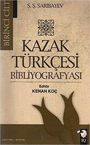 okumak Kazak Türkçesi Bibliyografyası (2 Cilt Takım)