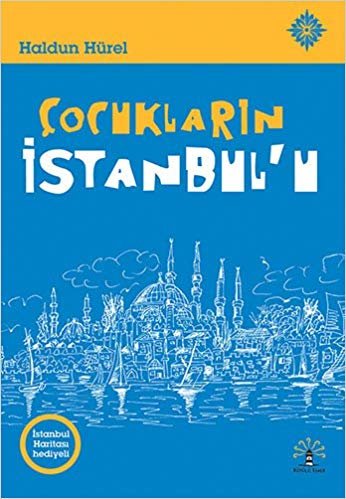 okumak Çocukların İstanbul&#39;u: İstanbul Haritası Hediyeli