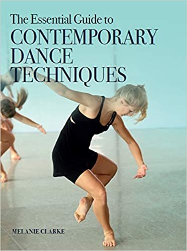 okumak Clarke, M: Essential Guide to Contemporary Dance Techniques