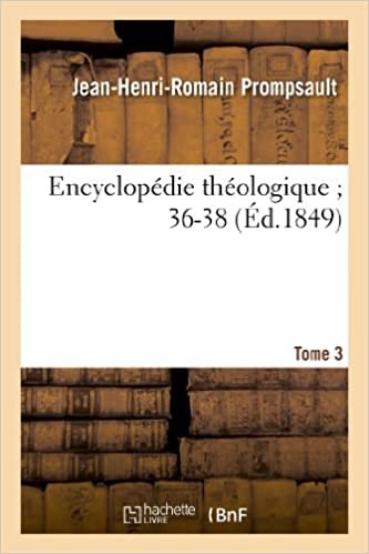 okumak Encyclopédie théologique 36-38. T. 3, PA-VO: . Dictionnaire raisonné de droit et de jurisprudence en matière civile ecclésiastique (Religion)