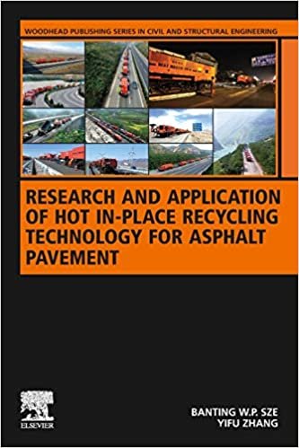 okumak Research and Application of Hot In-Place Recycling Technology for Asphalt Pavement (Woodhead Publishing Series in Civil and Structural Engineering)