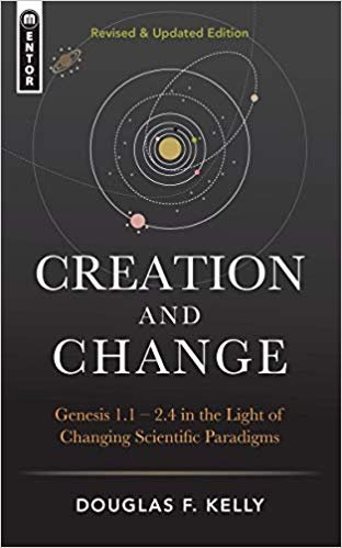 okumak Creation And Change : Genesis 1:1-2.4 in the Light of Changing Scientific Paradigms