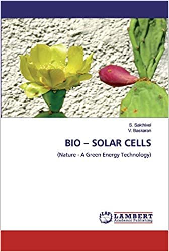 okumak BIO – SOLAR CELLS: (Nature - A Green Energy Technology)
