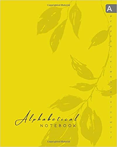 okumak Alphabetical Notebook: 8x10 Lined-Journal Organizer Large with A-Z Alphabet Tabs Printed | Minimalist Leaf Branch Design Yellow