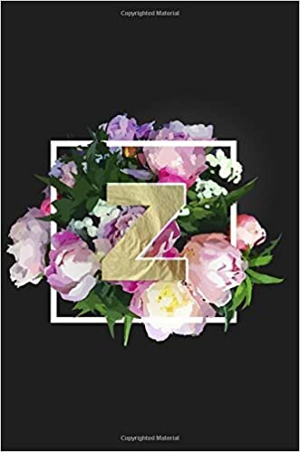 okumak Z: Monogram Initial Z Notebook Journal for Women + Girls | Pretty Floral (Personalized Monogram Journals, Band 26): Volume 26