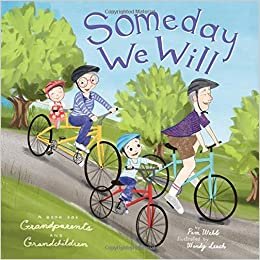 okumak Someday We Will: A Book for Grandparents and Grandchildren