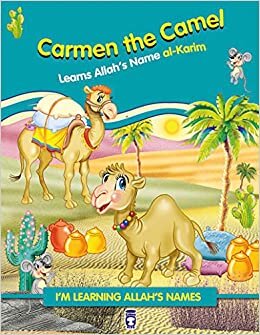 okumak Carmen the Camel Learns Allah&#39;s Name Al Karim