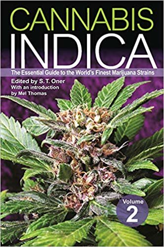 okumak Cannabis Indica: Volume 2 : The Essential Guide to the World&#39;s Finest Marijuana Strains