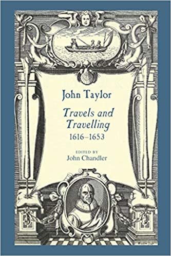 okumak John Taylor, Travels and Travelling 1616-1653