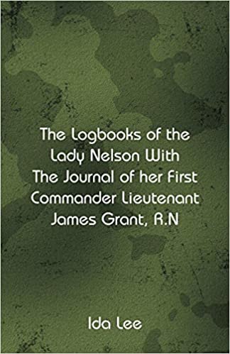 okumak The Logbooks of the Lady Nelson With The Journal Of Her First Commander Lieutenant James Grant, R.N
