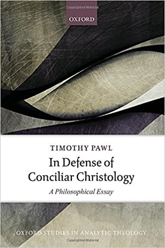 okumak Pawl, T: In Defense of Conciliar Christology: A Philosophical Essay (Oxford Studies in Analytic Theology)