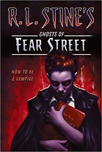 okumak How to Be a Vampire (R.L. Stines Ghosts of Fear Street (Paperback))