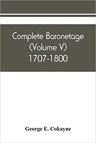 okumak Complete baronetage (Volume V) 1707-1800