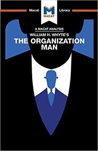 okumak William H. Whyte&#39;s The Organization Man