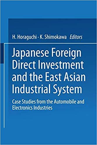 okumak Japanese Foreign Direct Investment and the East Asian Industrial System : Case Studies from the Automobile and Electronics Industries