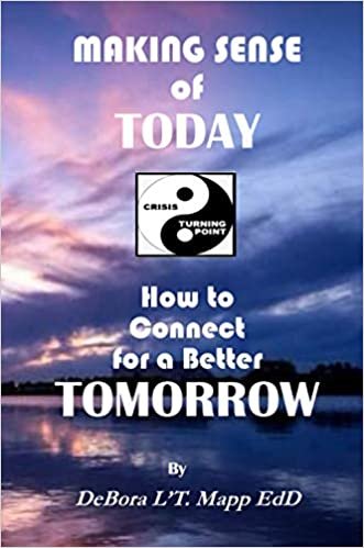 okumak Making Sense of Today: How to Connect for a Better Tomorrow