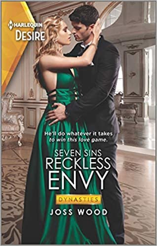 okumak Reckless Envy: A Forbidden Romance (Harlequin Desire: Dynasties Seven Sins, Band 2756)