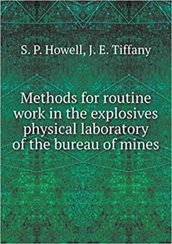 okumak Methods for Routine Work in the Explosives Physical Laboratory of the Bureau of Mines