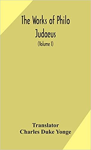 okumak The works of Philo Judaeus (Volume I)