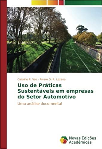 okumak Uso de Práticas Sustentáveis em empresas do Setor Automotivo: Uma análise documental