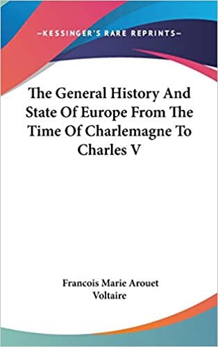 okumak The General History And State Of Europe From The Time Of Charlemagne To Charles V